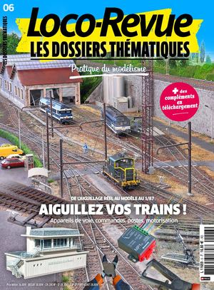 Loco-Revue Les Dossiers Thématiques n°5 : Aiguillez vos trains !