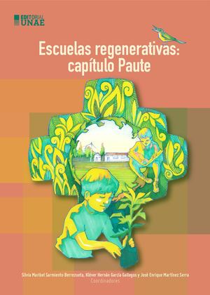 Escuelas regenerativas: capítulo Paute