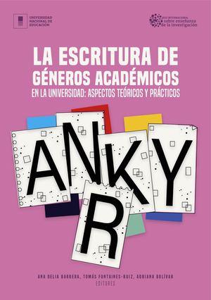 La escritura de géneros académicos en la universidad aspectos teóricos y prácticos