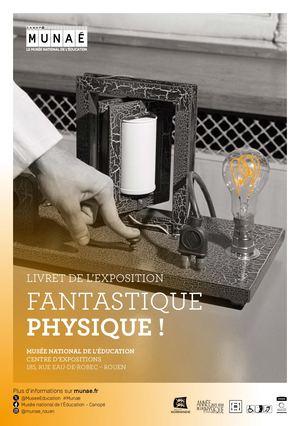 Journal d'expo "Fantastique physique !"