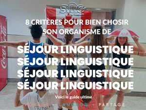 8 Critères Pour Choisir un Organisme de séjours linguistiques