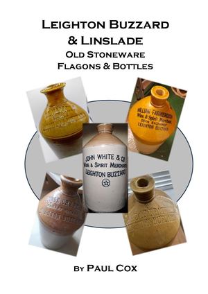 Leighton Buzzard & Linslade Old Stoneware Flagons and Bottles