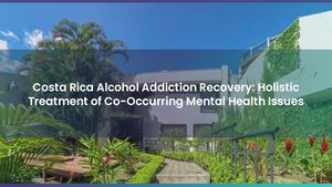 Calaméo - Costa Rica Alcohol Addiction Recovery: Holistic Treatment of ...