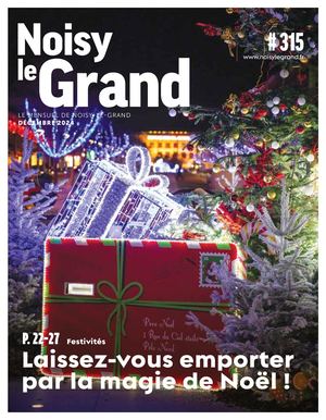 NOISY-LE-GRAND MENSUEL #315 - DÉCEMBRE 2024