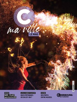 C MA VILLE #44 décembre 2024 - le mag de Cherbourg-en-Cotentin