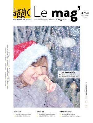 Le mag' Lunel Agglo | N°198 - décembre 2024