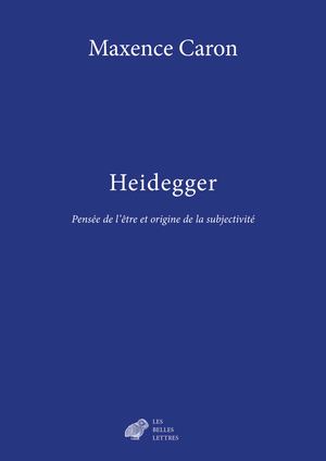 Extrait - Maxence Caron - Heidegger