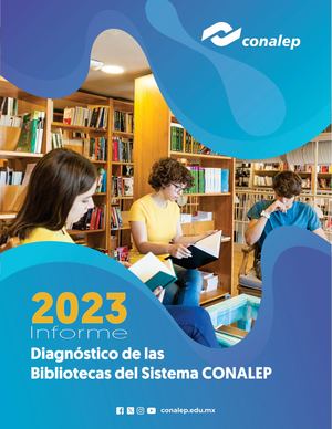 Informe  de bibliotecas CONALEP 2023