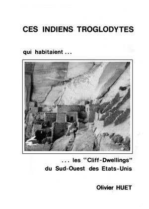 CES INDIENS TROGLODYTES...
