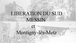 Libération Du Sud Messin Et Montigny Lès Metz