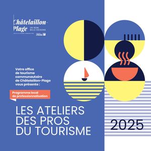 Les ateliers des pros du tourisme 2025