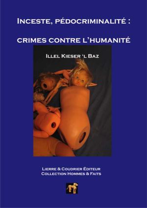 Inceste Pedoriminalité : crimes contre l'humanité