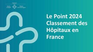 Hôpitaux Saint Joseph & Marie Lannelongue Résultats Classement Le Point 2024