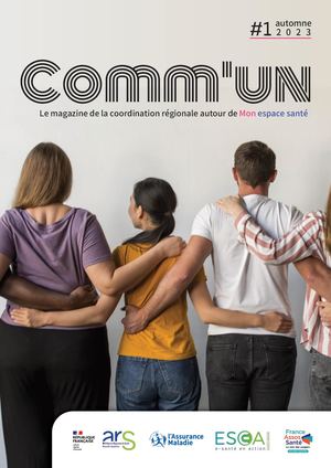 Comm'un n°1 - Magazine de la coordination régionale Mon espace santé