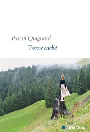 Extrait Tresor Cache Pascal Quignard