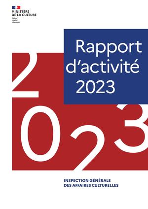 Rapport d'activité 2023 de l'Inspection générale des affaires culturelles