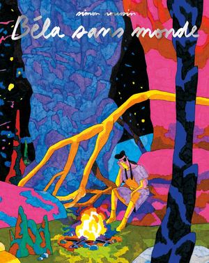 Béla sans Monde, de Simon Roussin (Presse)