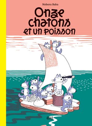 ONZE CHATONS ET LE POISSON