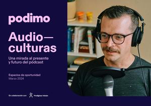 Una mirada al presente y al futuro del podcast