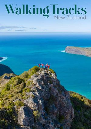 Walking Tracks New Zealand 2025