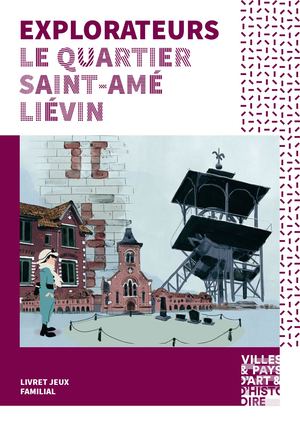 EXPLORATEURS - Le quartier Saint-Amé