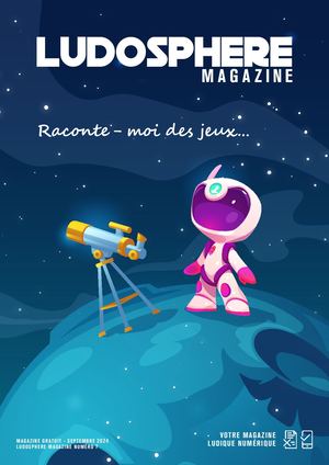 Ludosphere Magazine Numero 7 septembre 2024