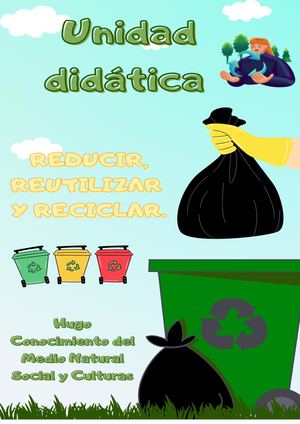 Reducir, Reutilizar Y Reciclar