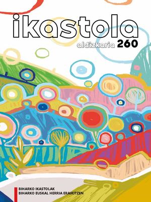 Biharko ikastolak, biharko Euskal Herria eraikitzen - 260.alea