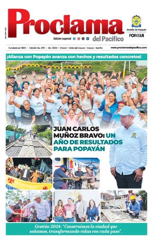 Edición Impresa No. 476 de Proclama del Pacífico - Especial Popayán