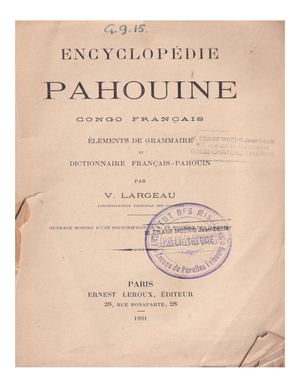 Encyclopédie Pahouine, Par Victor Largeau, 1901, ( PROV. JL-EM )