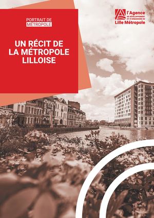 Portrait de métropole - Un récit de la métropole lilloise