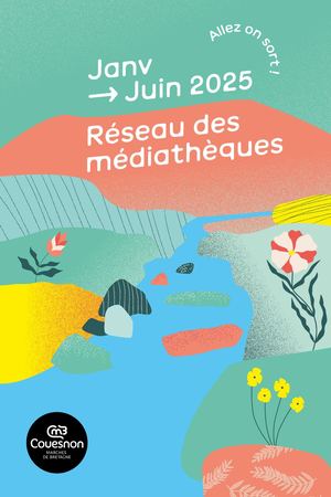 Programme Janvier-Juin Réseau des médiathèques de Couesnon Marches de Bretagne