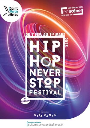 Hip Hop Never Stop Festival 7fev Au 1mars2025 Smhenscene