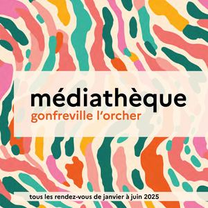 Plaquette Mediatheque Janvier Juin 2025