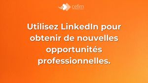 Linkedin Utilisez Linked In Pour Obtenir De Nouvelles Opportunités Professionnelles