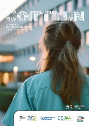 Comm'un n°3 - Magazine de la coordination régionale Mon espace santé