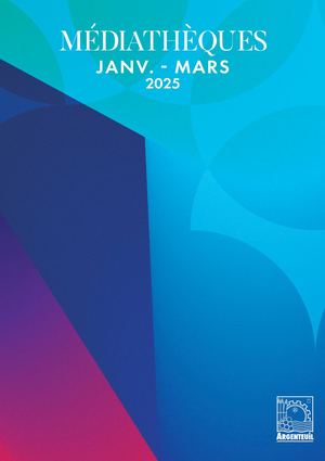 Brochure des médiathèques - JAN-MARS 25