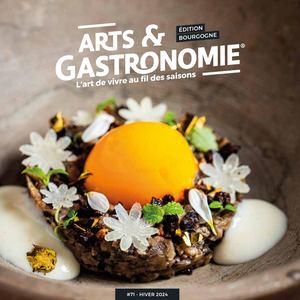 ARTS & GASTRONOMIE #71 HIVER 2024