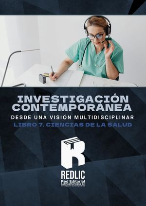 Investigación  Contemporánea desde una visión multidisciplinar Libro 7. Ciencias de la Salud