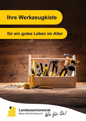 Ihre Werkzeugkiste für ein gutes Leben im Alter