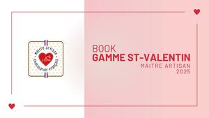 St Valentin Maître Artisan 2025