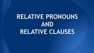 Relative Clauses 2 Bach