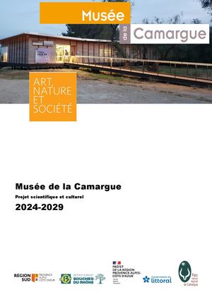 Projet Scientifique Culturel Musée Camargue 2024 2029