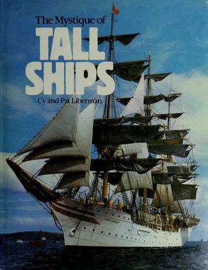 The Mystique Of Tall Ships