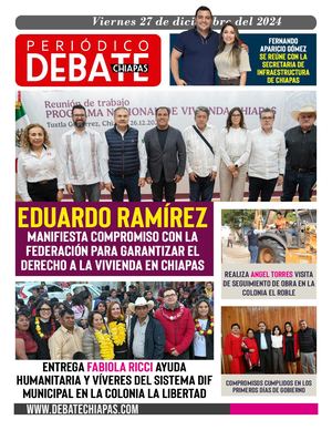 Debate Chiapas Viernes 27 De Diciembre Del 2024