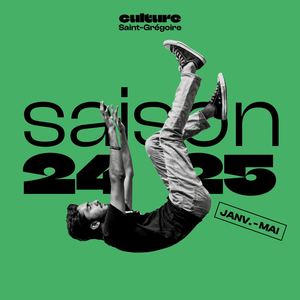 Saison culturelle Saint-Grégoire janv.-juin 2025