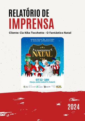 Relatório de Imprensa Fantástico Natal - 2024