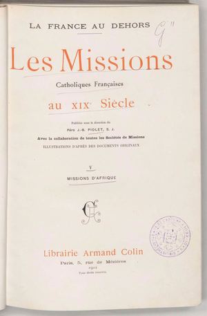 Les Missions Catholiques Françaises Au 19Ième Siècle, Tome 5: Missions D'Afrique, 1902