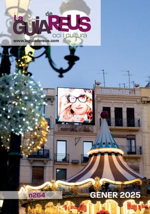 La Guia de Reus Cultura i Oci nº 264, Gener 25