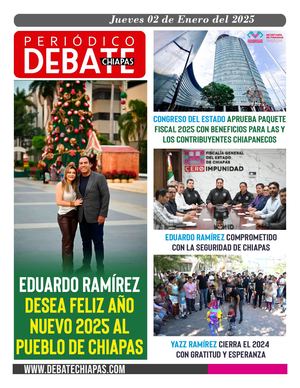 Debate Chiapas Jueves 02 De Enero Del 2025